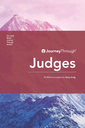 Journey Through Judges: 50 Biblical Insights by Gary Inrig