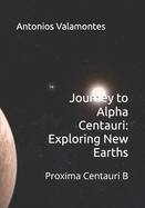 Journey to Alpha Centauri: Exploring New Earths: Proxima Centauri B