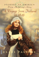 Journey to America #1 (Digest): Fiona McGilray's Story: Voyage from Ireland in 1849 - Pastore, Clare