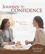 Journey to Confidence: Becoming Women Who Witness