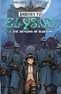 Journey to Elysium: The Remains of Babylon