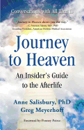 Journey to Heaven: An Insider's Guide to the Afterlife