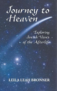 Journey to Heaven: Exploring Jewish Views of the Afterlife