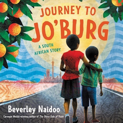 Journey to Jo'burg: A South African Story - Naidoo, Beverley, and Smith, C M (Read by)