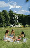 Journey to Joy with Friends