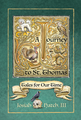 Journey to St. Thomas: Tales for Our Time - Hatch, Josiah