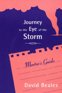 Journey to the Eye of the Storm: Mentor's Guide