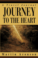 Journey to the Heart: A Travel Journal