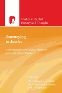 Journeying to Justice: Contributions to the Baptist Tradition Across the Black