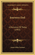 Journeys End: A Romance of Today (1903)