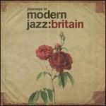 Journeys in Modern Jazz: Britain 1965-1972