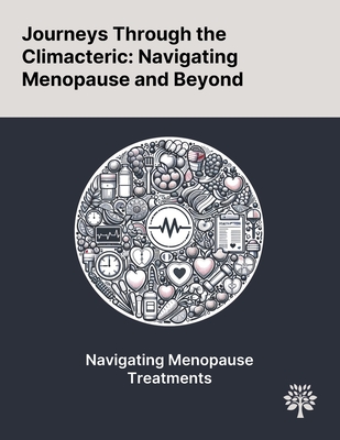 Journeys Through the Climacteric: Navigating Menopause and Beyond - Duijts, Saskia F a, and Oldenburg, Hester S a, and Beurden, Marc Van