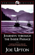 Journeys Through the Inside Passage: Seafaring Adventures Along the Coast of British Columbia and Alaska