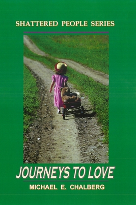 Journeys to Love - Revised - Chalberg, Michael E