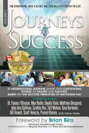 Journeys to Success: 31 International Authors Share Their Captivating Stories of Failure and Success. Based on the Success Principles of Napoleon Hill