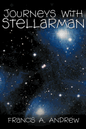 Journeys With Stellarman