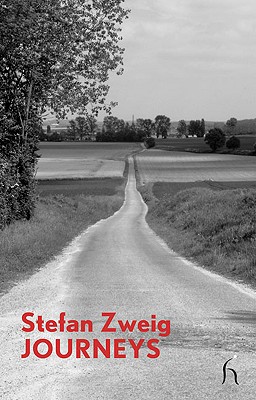 Journeys - Zweig, Stefan, and Stone, Will (Translated by)