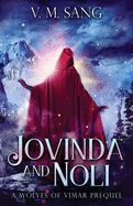 Jovinda And Noli: A Wolves Of Vimar Prequel