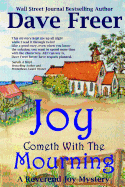 Joy Cometh with the Mourning