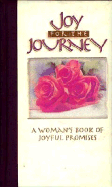 Joy for the Journey: A Woman's Book of Joyful Promises
