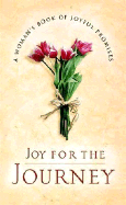 Joy for the Journey: A Woman's Book of Joyful Promises - J Countryman (Creator)