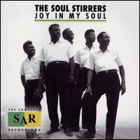 Joy in My Soul: The Complete SAR Recordings - The Soul Stirrers