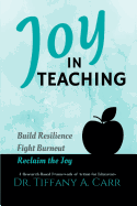 Joy in Teaching: A Research-Based Framework of Action for Educators