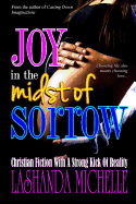 Joy in the Midst of Sorrow
