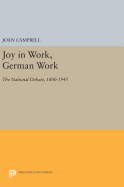 Joy in Work, German Work: The National Debate, 1800-1945