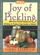 Joy of Pickling: 250 Flavor-Packed Recipes for Vegetables for All Kinds of Produce from Garden or Market