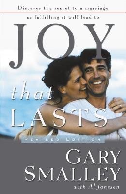 Joy That Lasts - Smalley, Gary, Dr., and Janssen, Al