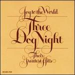 Joy to the World: Their Greatest Hits - Three Dog Night