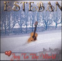 Joy to the World - Esteban