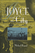 Joyce and the City: The Significance of Space