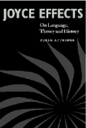 Joyce Effects: On Language, Theory, and History