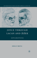 Joyce Through Lacan and Zizek: Explorations