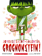 Joyeuse Saint-Valentin, Grognonstein!