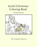 Joyful Christmas Coloring Book: Left Hand Version