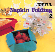 Joyful Napkin Folding 2