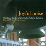 Joyful Noise: Sacred Music for Cathedral Bells