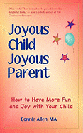 Joyous Child Joyous Parent