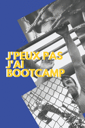 J'peux pas j'ai Bootcamp: Carnet de notes pour sportif / sportive passionn(e) - 124 pages lignes - format 15,24 x 22,89 cm