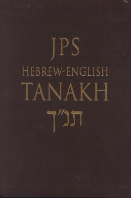 JPS Hebrew-English TANAKH - Jewish Publication Society, Inc. (Editor)