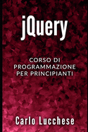 jQuery: Corso di programmazione per principianti