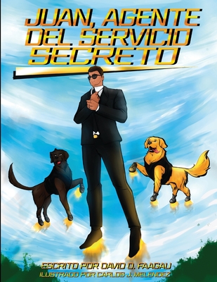 Juan, Agente Del Servicio Secreto - Melendez, Carlos (Illustrator), and Faagau, David