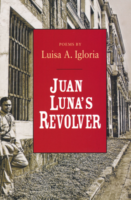 Juan Luna's Revolver - Igloria, Luisa