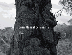 Juan Manuel Echavarria: Works