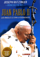 Juan Pablo II.: Los Angeles Te Dan La Bienvenida - Ratzinger, Joseph, Cardinal