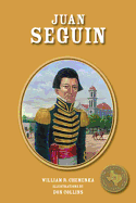 Juan Seguin: Tejano Leader