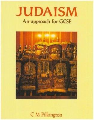 Judaism: An Approach for GCSE - Pilkington, Christine